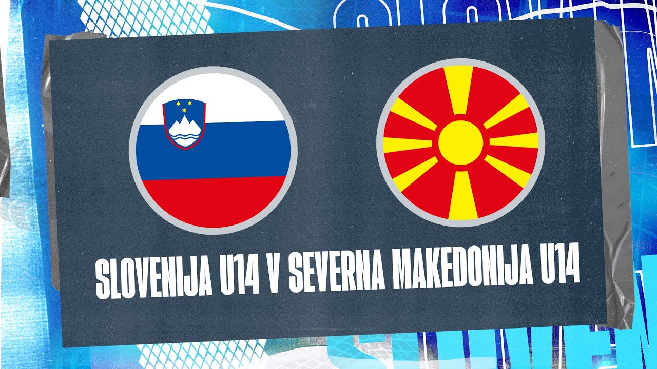 Slovenija U14 - Severna Makedonija U14 | Mednarodna prijateljska tekma | Stream