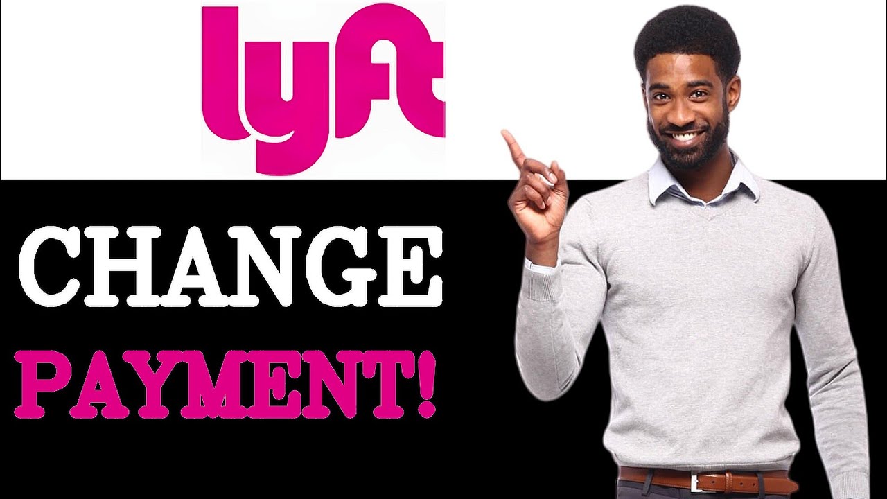 Change Your Default Payment Method In Lyft (2025)