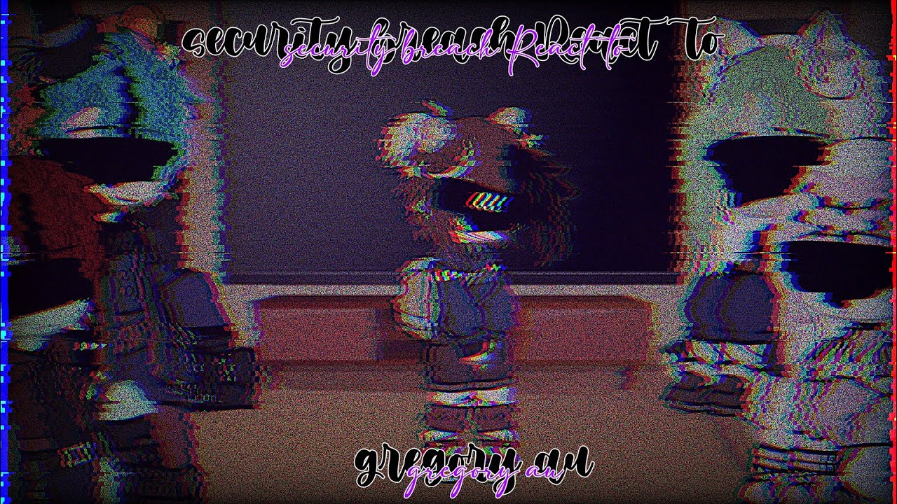𝐬𝐞𝐜𝐮𝐫𝐢𝐭𝐲 𝐛𝐫𝐞𝐚𝐜𝐡 𝐫𝐞𝐚𝐜𝐭 𝐭𝐨 𝐠𝐫𝐞𝐠𝐨𝐫𝐲 𝐚𝐮 ||𝐍𝐢𝐧𝐚 𝐒𝐚𝐦𝐚|| ғᴛ: ᴇᴠᴀɴ/ᴄ.ᴄ