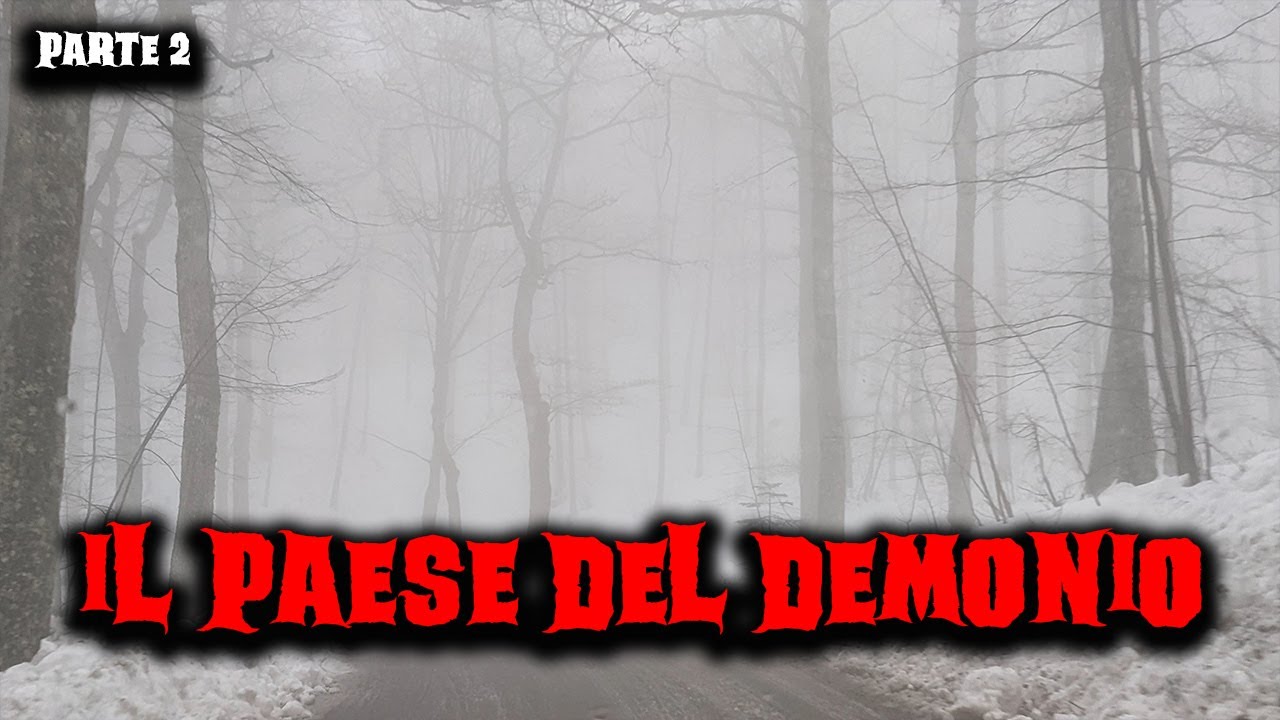 Il paese del demonio - Parte 2 - Racconti Horror 300