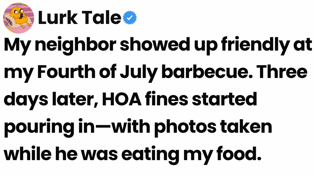 My neighbor smiled at my barbecue while emailing the HOA photos of my trash cans to fine me.