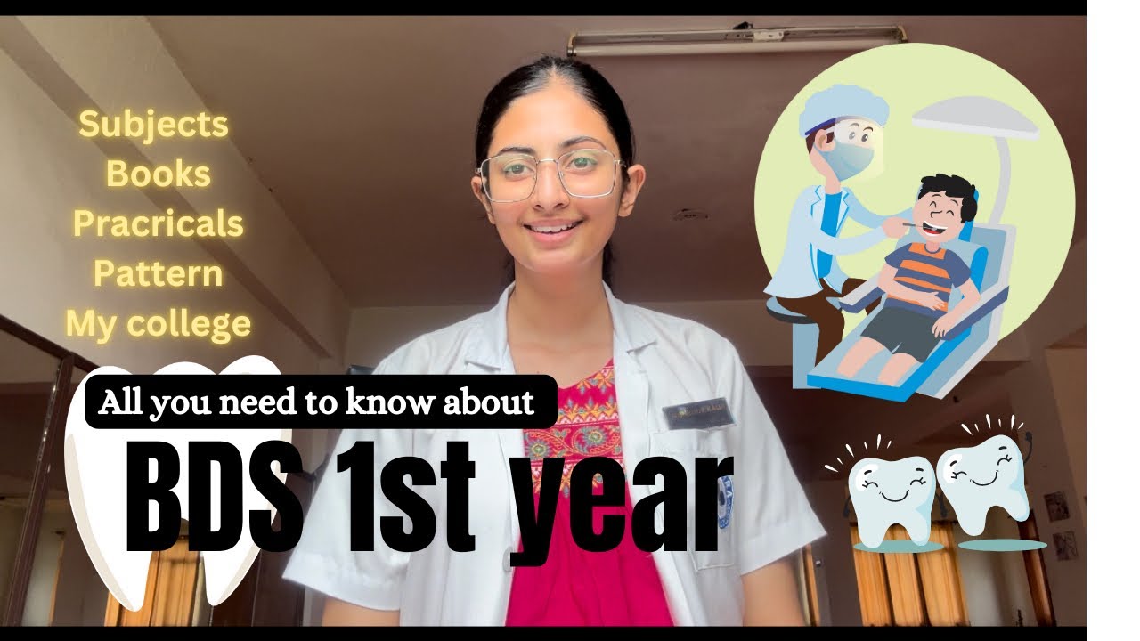 BDS 1st year | All YOU NEED TO KNOW🦷