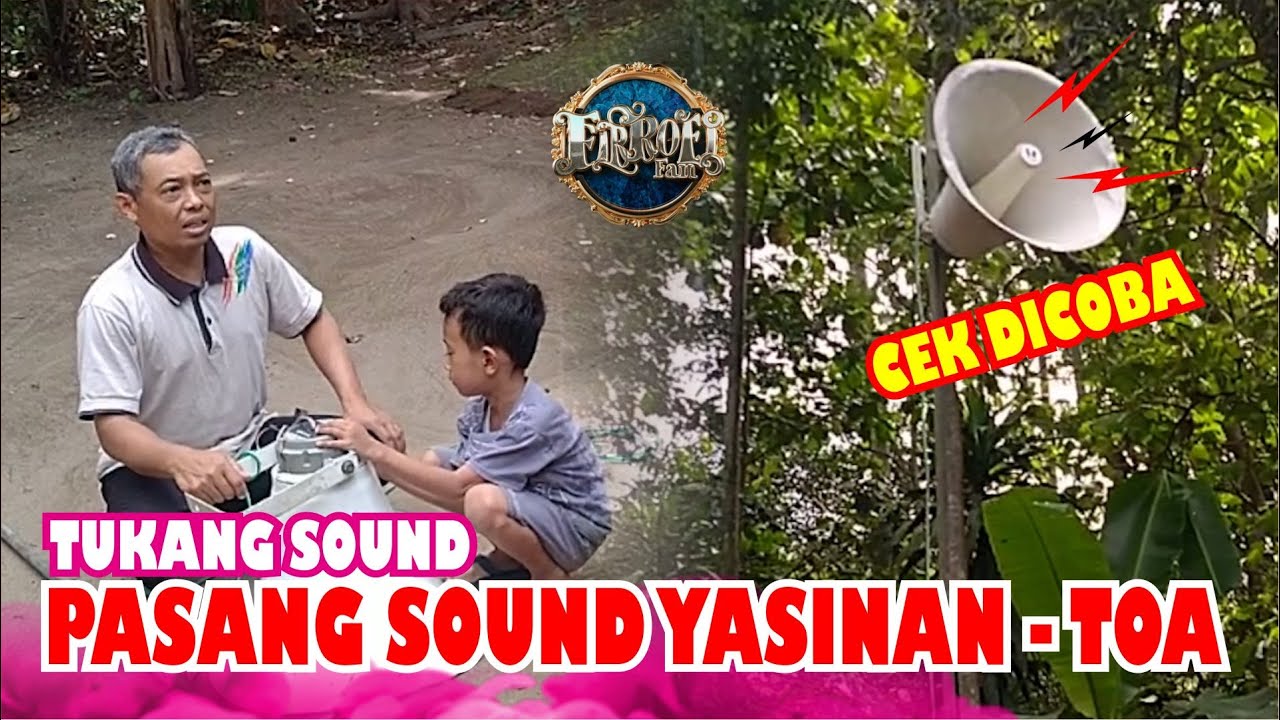 PASANG SOUND TOA - PERSIAPAN YASINAN IBU - IBU
