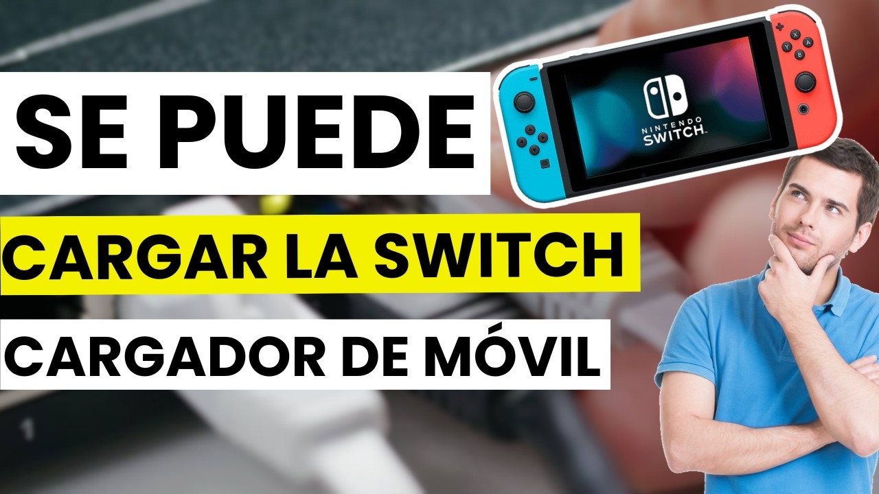 ¿Se Puede Cargar la Nintendo Switch con un Cargador de Móvil?