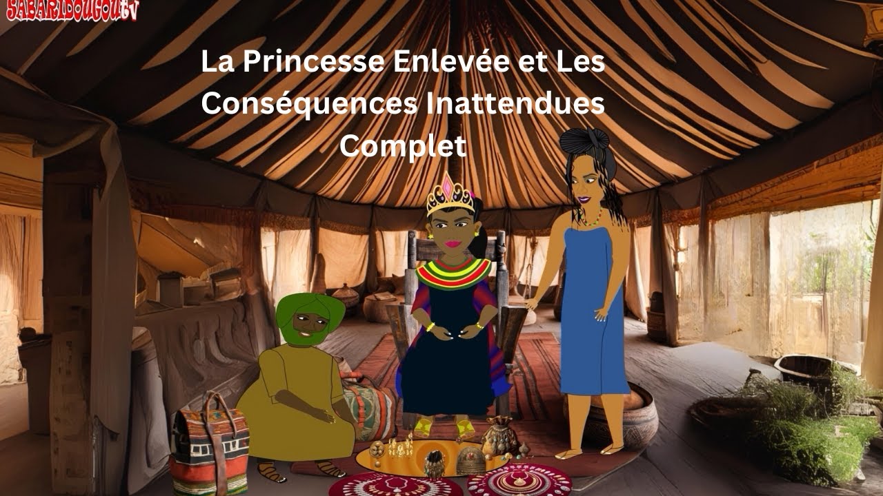 La Princesse Enlevée et Les Conséquences Inattendues Complet