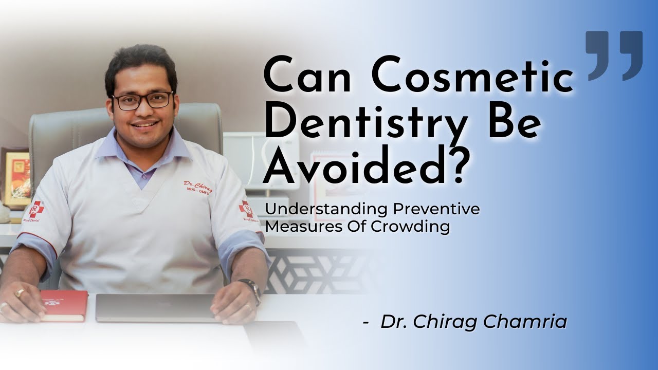 Can Teeth Crowding Be Avoided? | Preventive Dentistry for Crowding | Dr Chirag Chamria