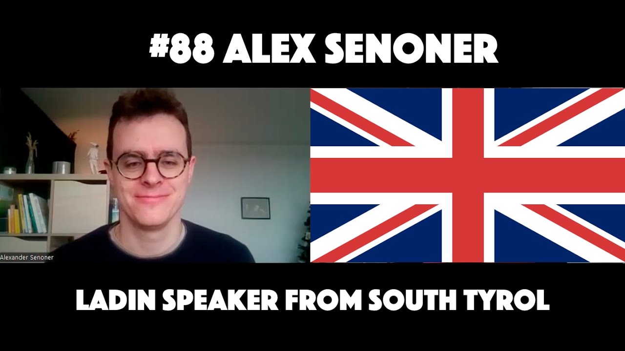 Polyglot Podcast #88 Alex Senoner│Ladin Speaker From South Tyrol│English Episode