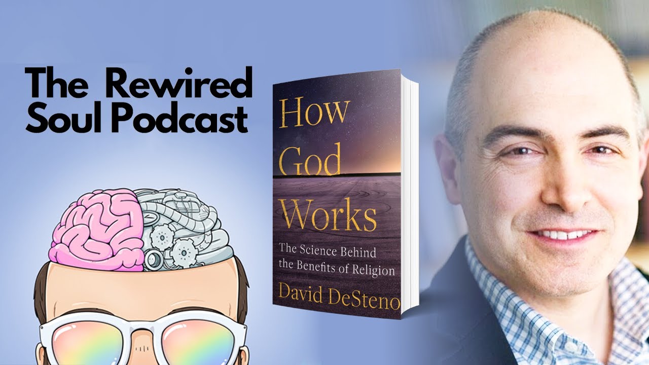 Figuring Out How God Works with David DeSteno