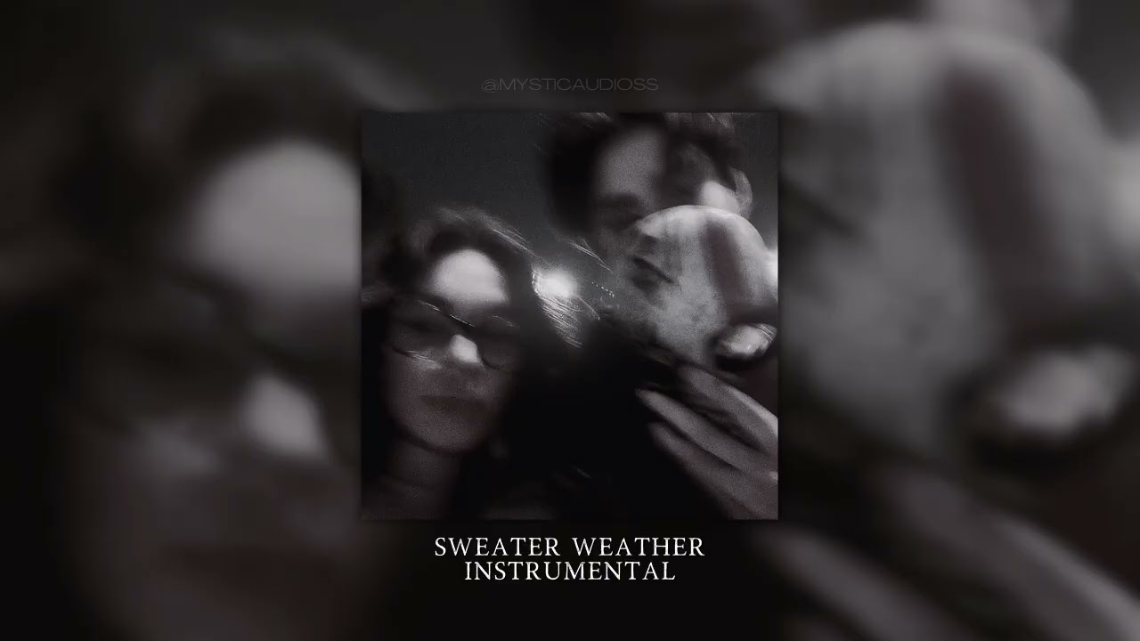 sweater weather instrumental (slowed | muffled | looped)