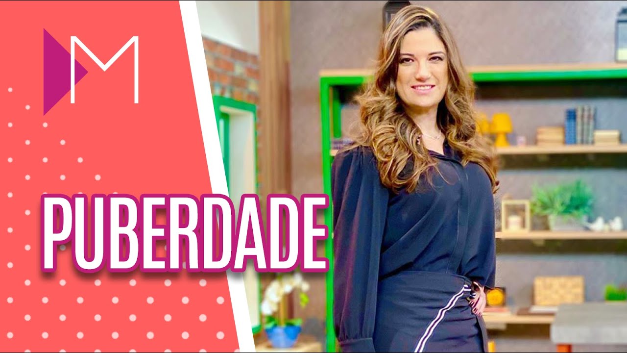Puberdade: mitos e verdades - Mulheres (11/08/20)
