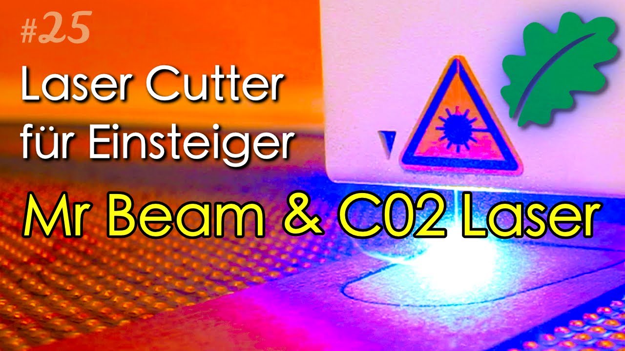 Laser Cutter für Einsteiger - ein spannender Einblick mit Mr Beam und CO2 Laser