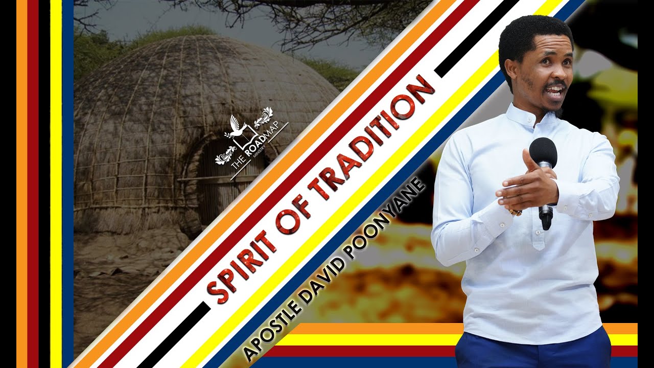 The spirit of tradition | Apostle David Poonyane