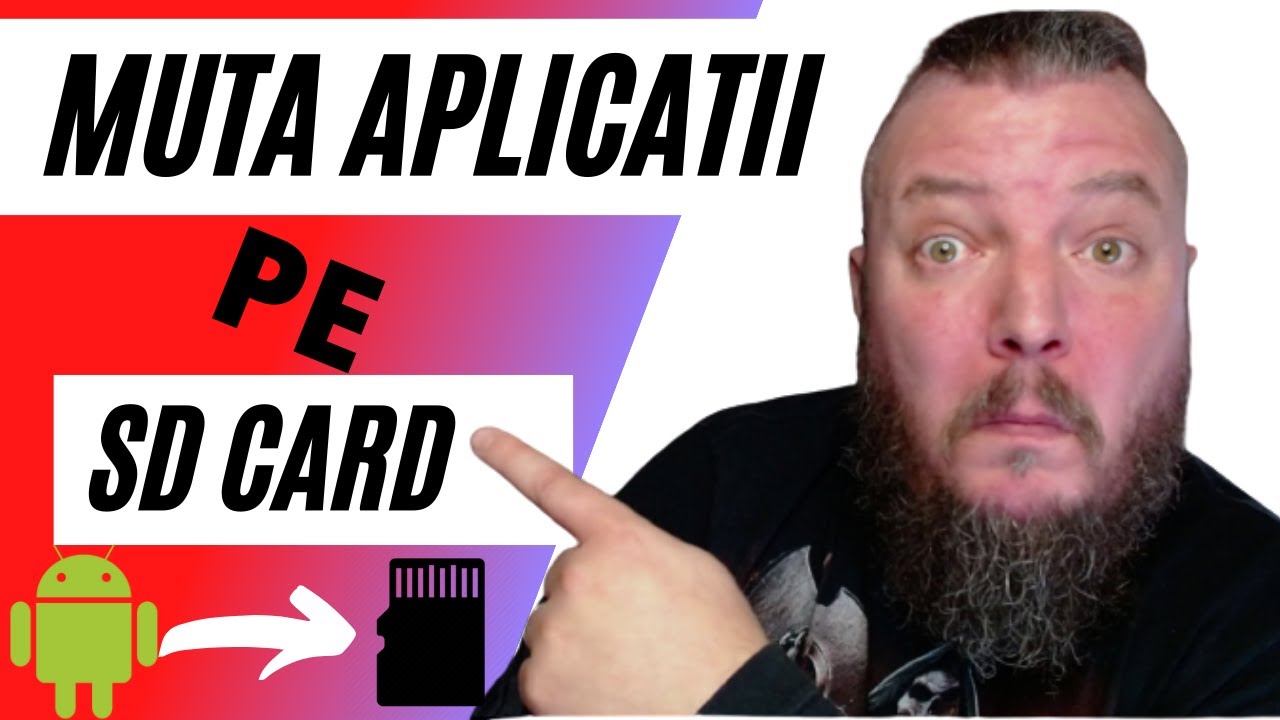 Cum Muti Aplicatiile Android pe SD CARD | Tutorial