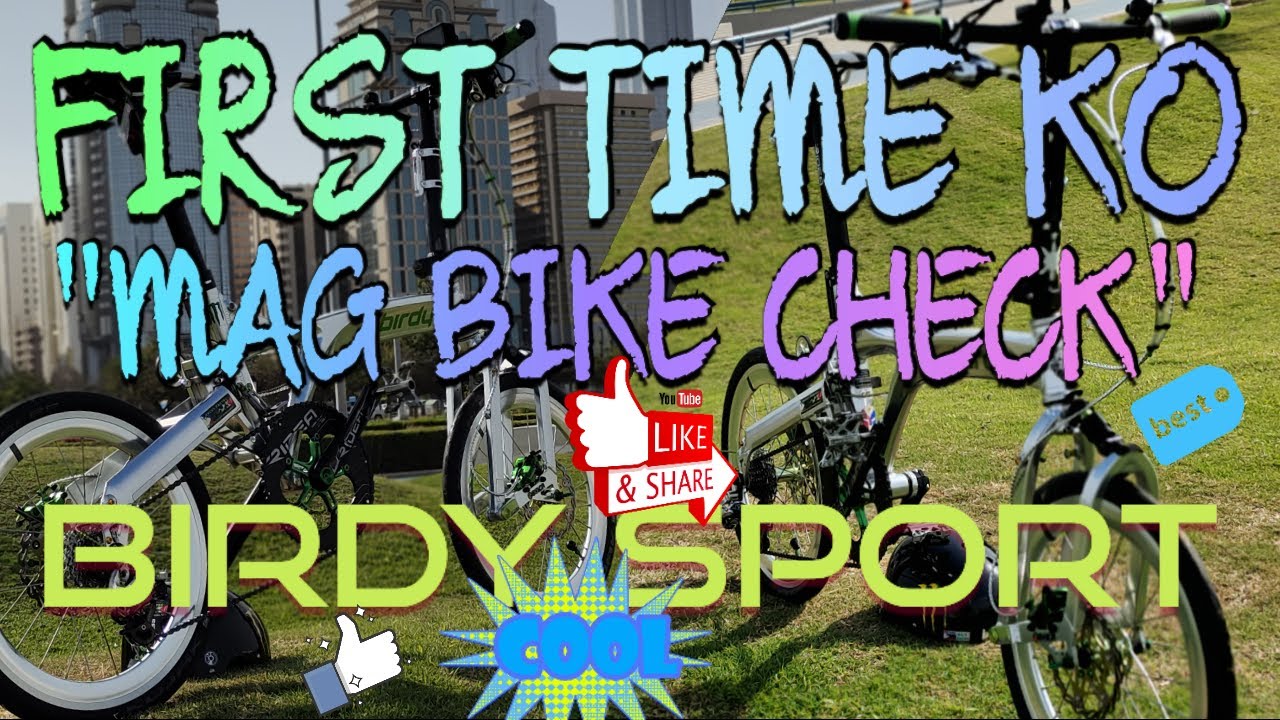 BIRDY Folding Bike ^_^ FIRST BIKE CHECK