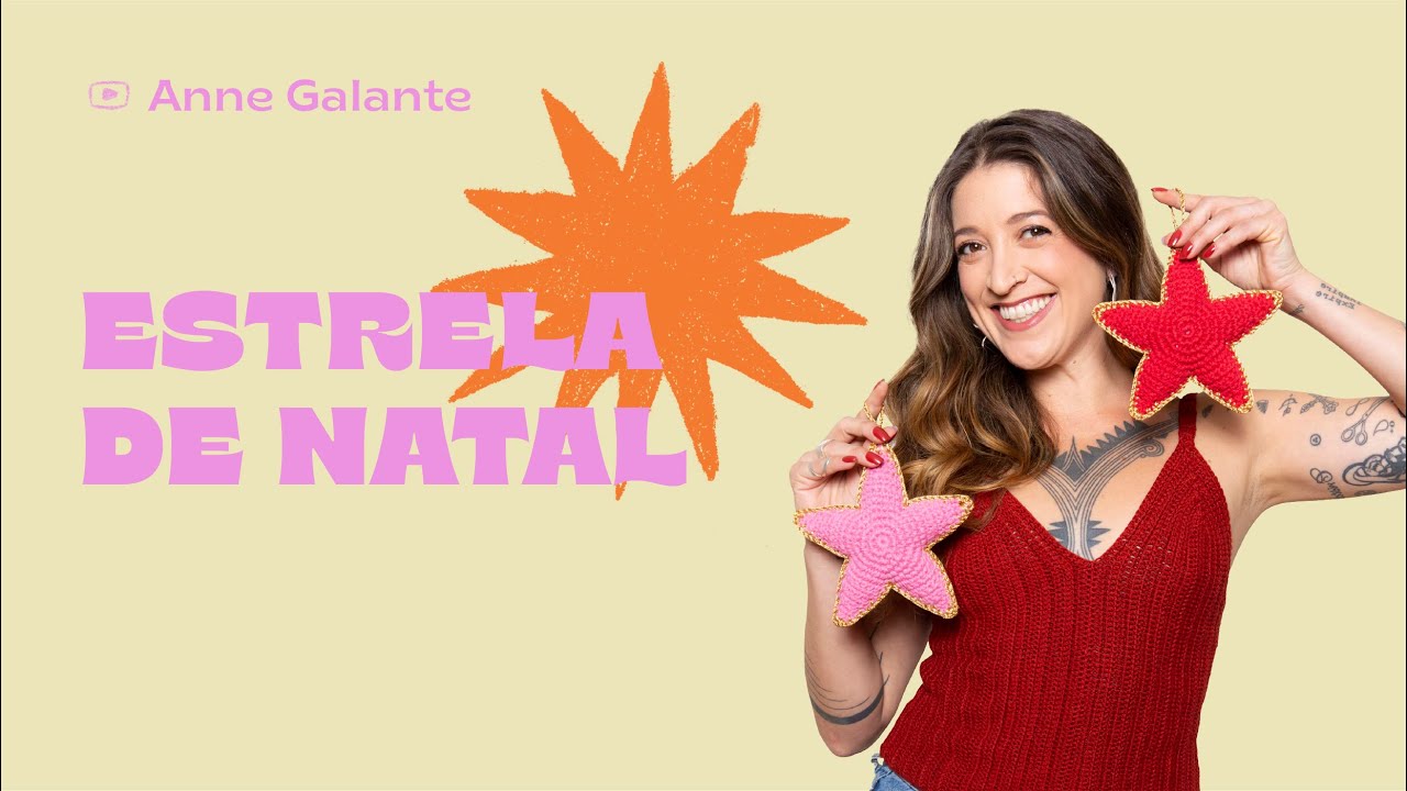 Estrela de Natal de crochê PASSO A PASSO | Anne Galante