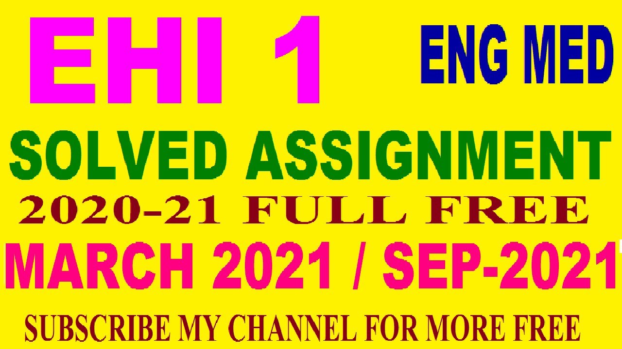 EHI 1  ENGLISH MEDIUM IGNOU SOLVED ASSIGNMENT 2020 21