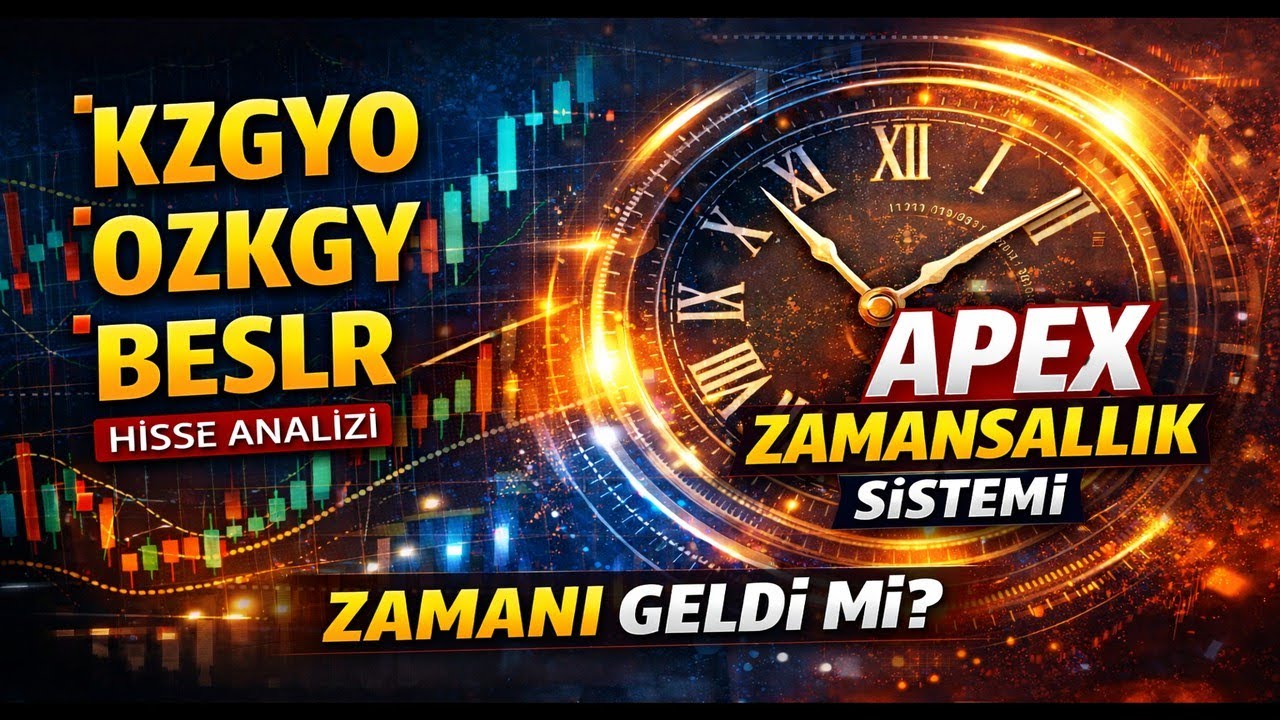 KZGYO, OZKGY, BESLR&rsquo;de ZAMAN &Ccedil;ALIŞIYOR MU? | Apex Zamansallık