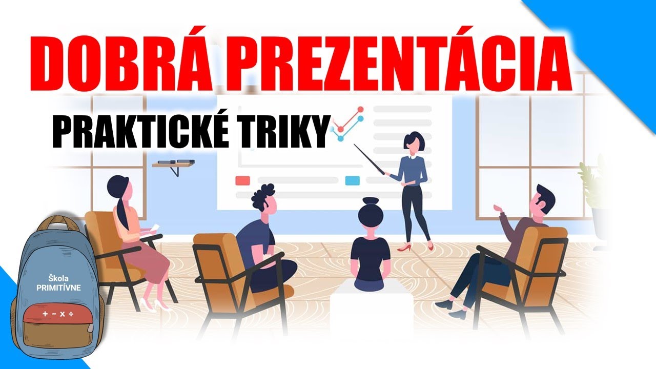 DOBRÁ PREZENTÁCIA - Ako na to?