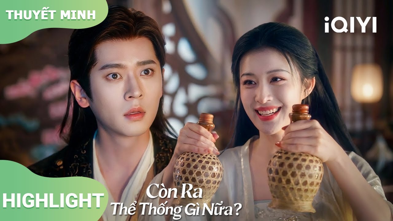 🤔 Yuan Vãn Âm đẩy Hạ Hầu Đạm cho gái khác… để “cài thuốc”?!｜Còn Ra Thể Thống Gì Nữa?｜iQIYI Vietnam