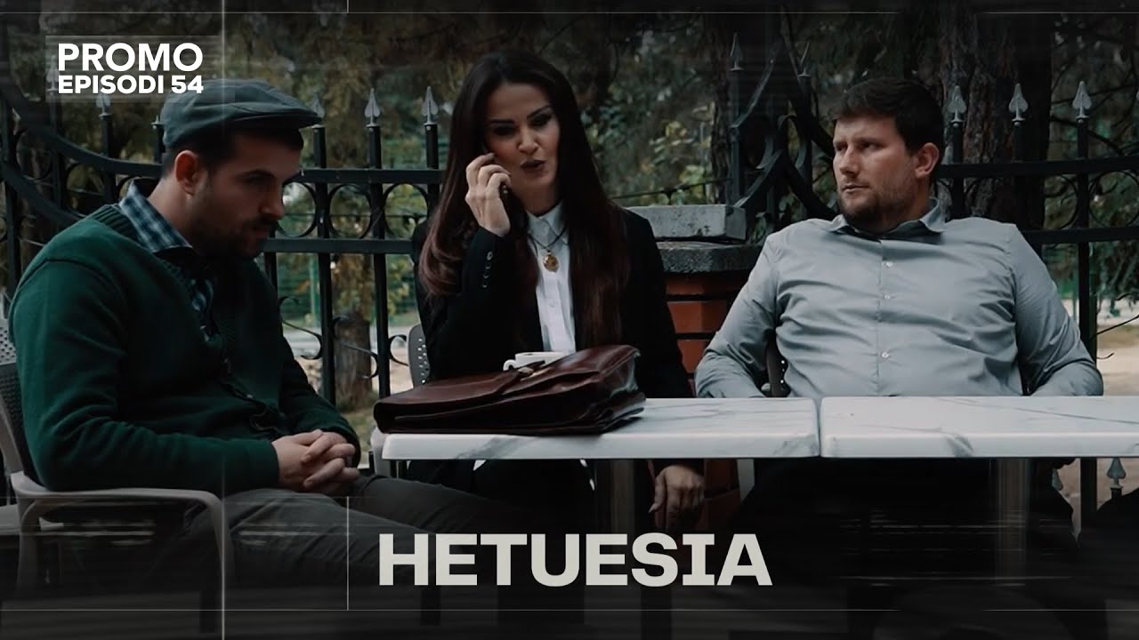 PROMO: Seriali HETUESIA - Episodi 54
