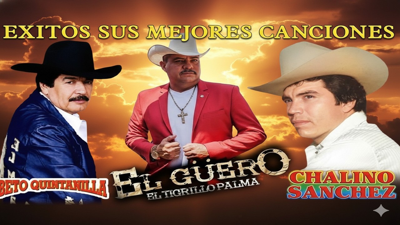 Chalino Sanchez, Beto Quintanilla y Tigrillo Palma Mix Para Pistear || Corridos Viejitos Mix 2026