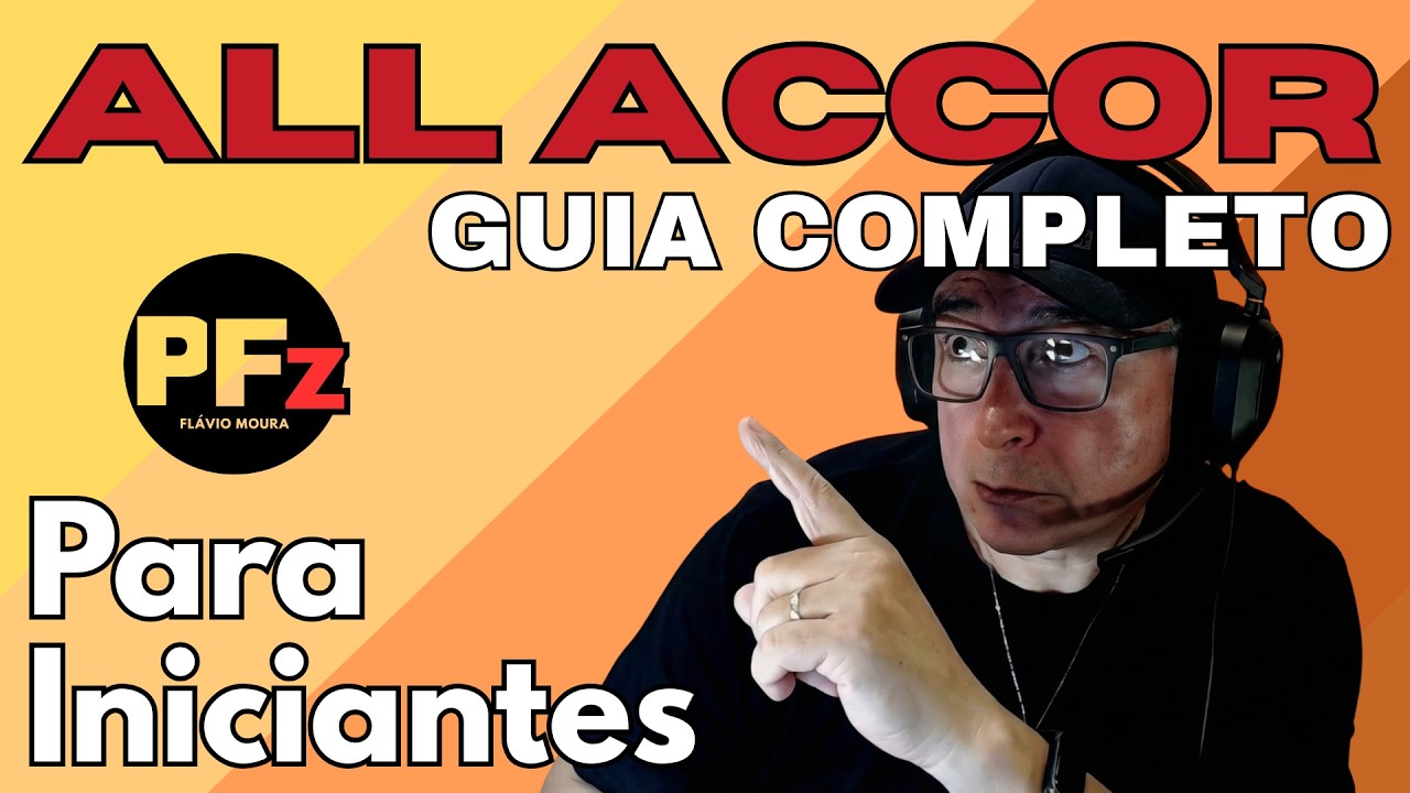 Hospedagem Quase de Graça Como Funciona o ALL Accor | Guia Completo para Iniciantes