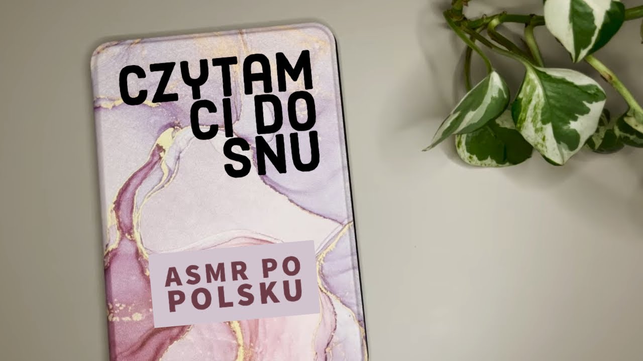 ASMR PO POLSKU Zaśniesz szybciej niż myślisz | czytam Ci szeptem do snu fragment powieści 