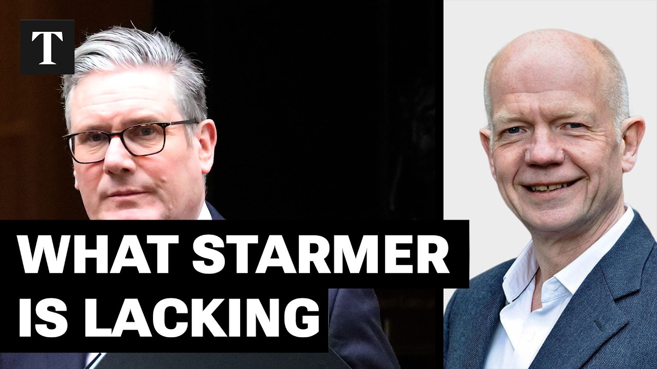 Starmer Lacks These Four Qualities That Every Good Prime Minister Needs | William Hague