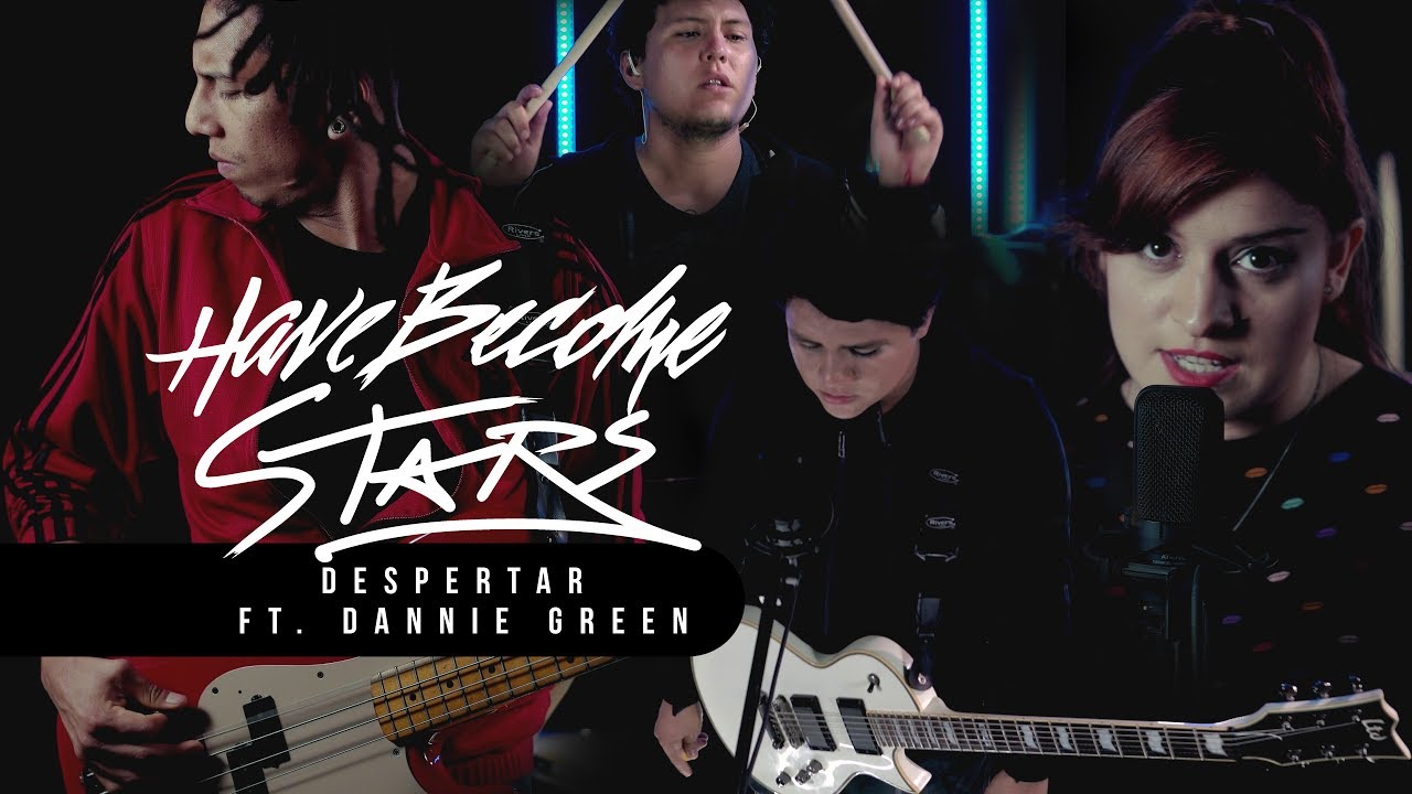 Have Become Stars - Despertar ft. Dannie Green [Vídeo Oficial]