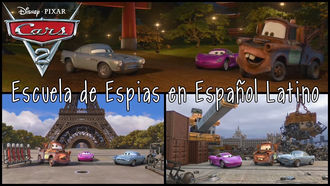 Cars 2 - Escuela de Espías en Español Latino (LOST MEDIA RECUPERADO)