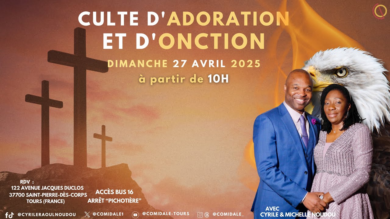 &laquo; LE DON DE LA FOI &raquo; || Culte d&rsquo;onction et d&rsquo;adoration || 27/04/2025