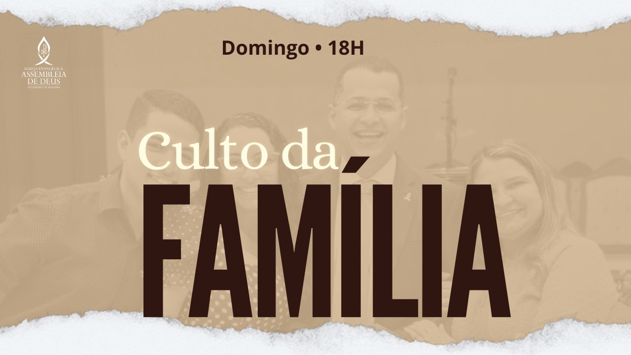 Culto da Família - AD Stella Maris/Maceió AL - 01/03/2026
