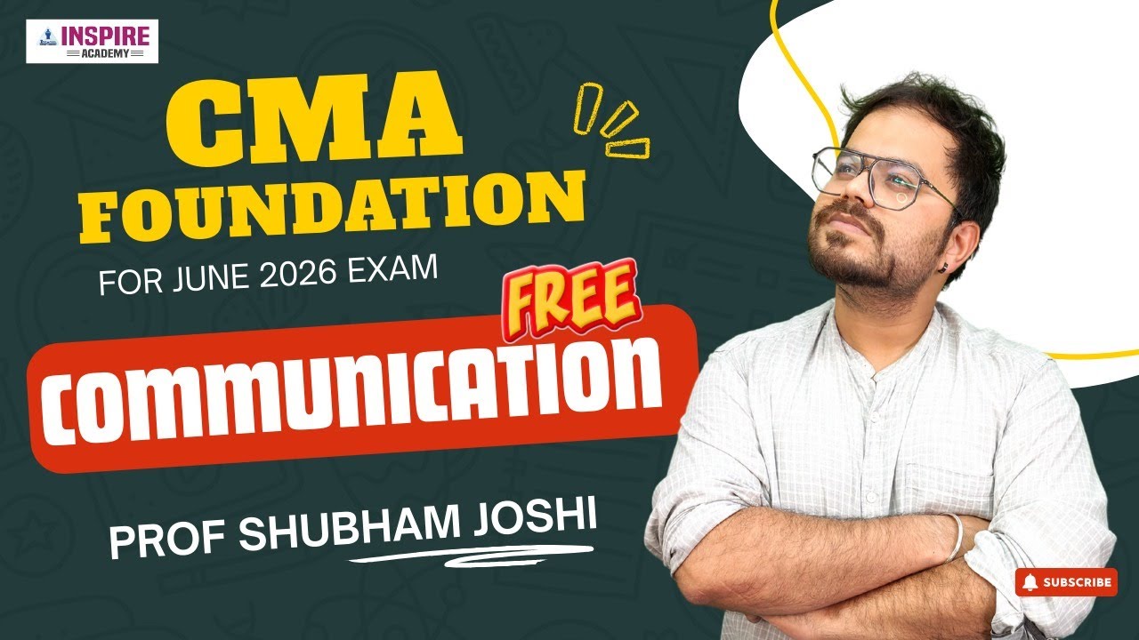 CMA Foundation Communication Lec 13 | For June 26 Attempt | Prof Shubham Joshi #cmafoundation