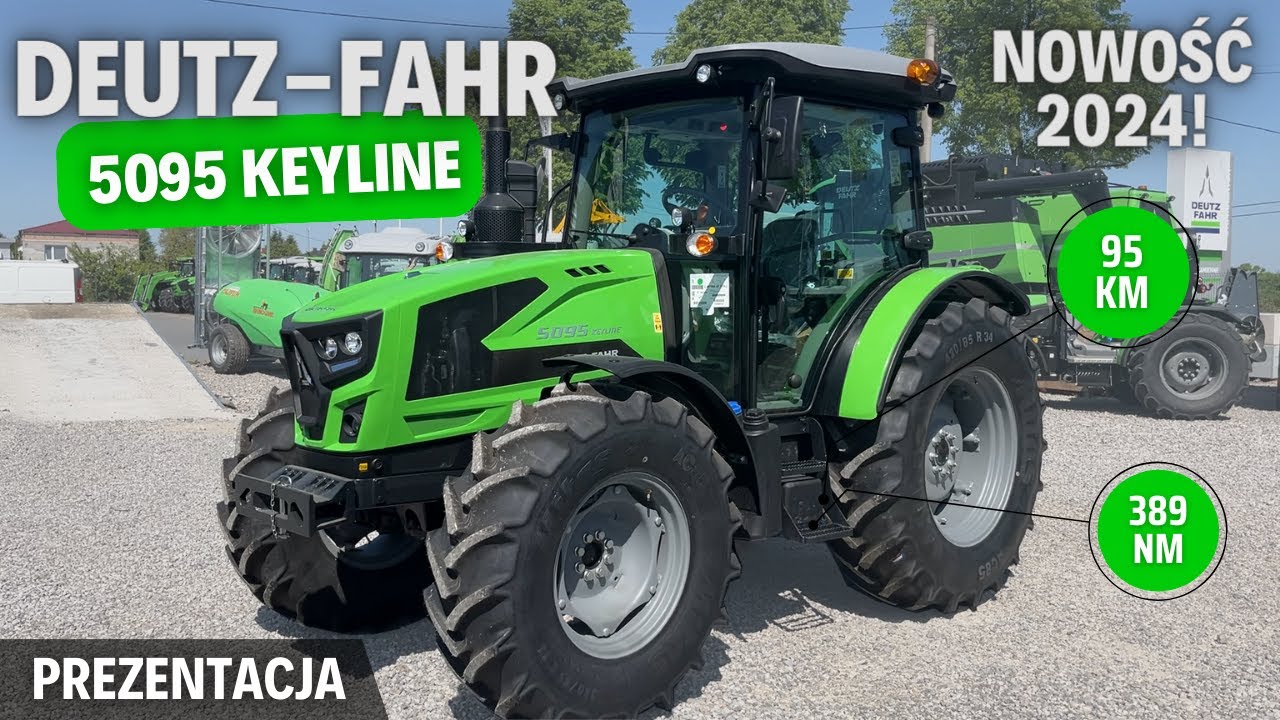 DEUTZ-FAHR 5095 KEYLINE - nowość 2024 na rynku powyżej 75 KM! | Prezentacja ciągnika