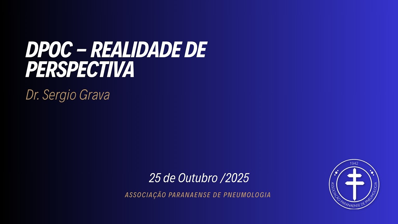 DPOC – Realidade de Perspectiva – Dr. Sergio Grava   25/10/2025