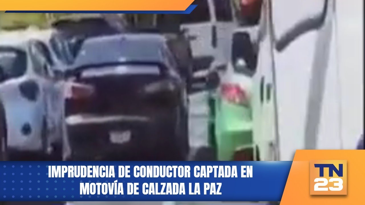 Imprudencia de conductor captada en motovía de Calzada La Paz.
