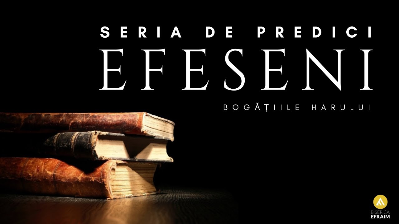 Bogățiile harului in ziua luptei | Adrian Vlad | Biserica EFRAIM Târgoviste