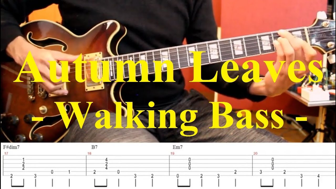 Walking Bass with Chords in Autumn Leaves with Tab!!!
