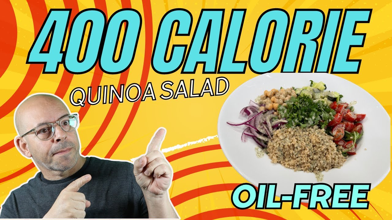 400 CALORIE MEALS QUINOA SALAD- LARGE, FILLING AND OIL-FREE