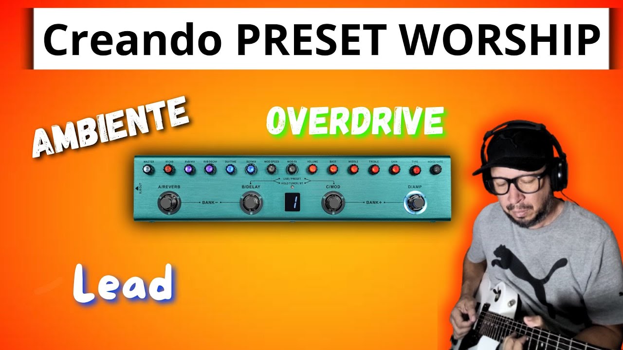 Como crear preset worship con el pedal TANK G