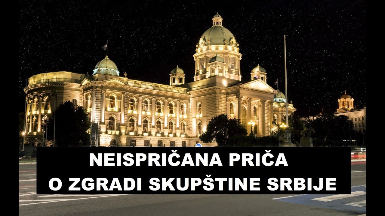 NEISPRIČANA PRIČA O ZGRADI SKUPŠTINE SRBIJE (II DEO)