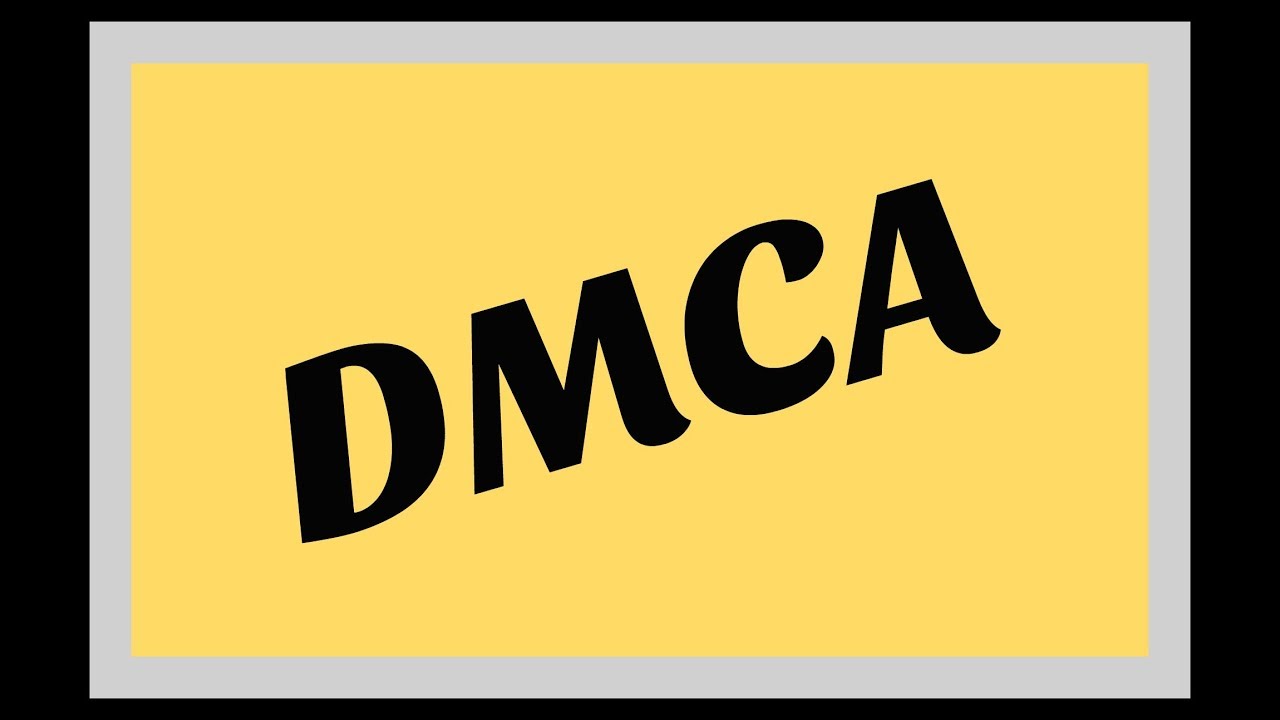 Закон об авторском праве DMCA — основные сведения, которые вам необходимо знать!