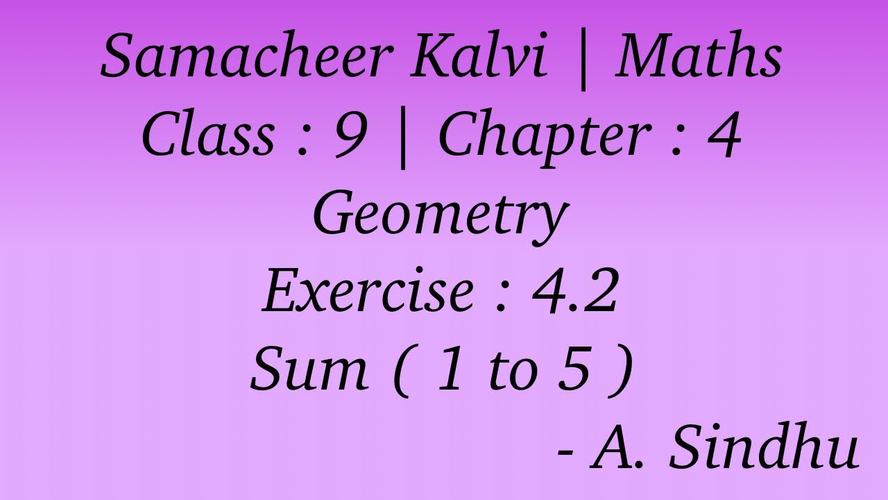 9th Maths Samacheer | Chapter 4 | Geometry | Exercise 4.2 | Sum ( 1 to 5 )