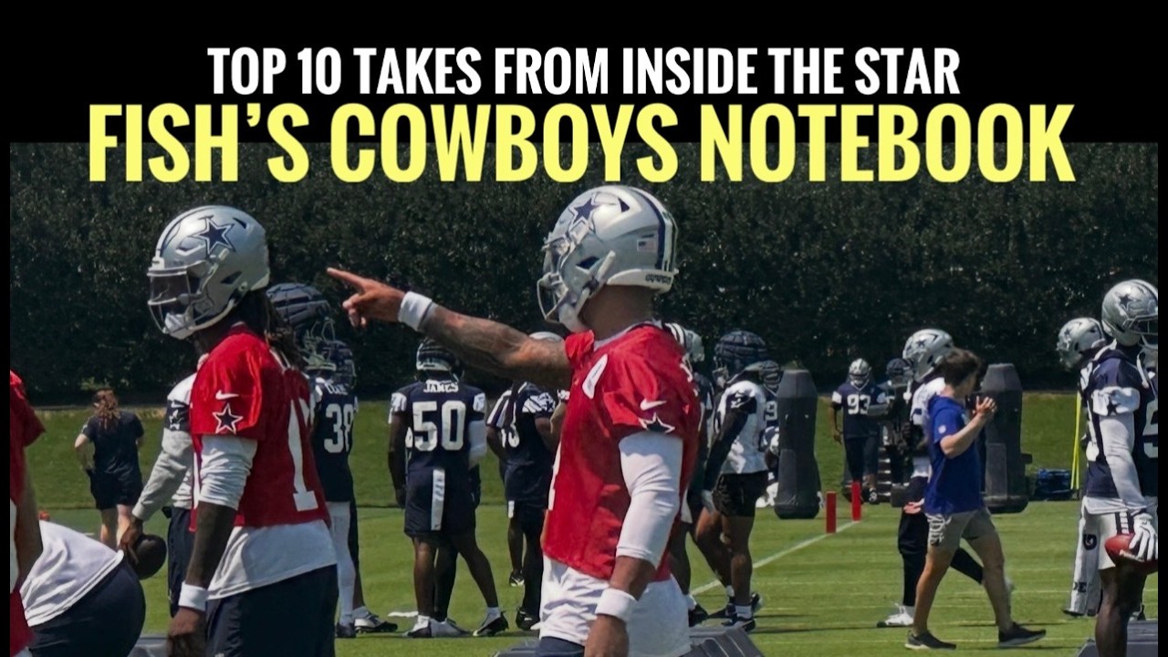 #Cowboys NOTEBOOK: Fish Report Live Top 10 Takes From Frisco