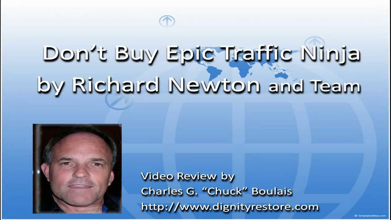 DON'T BUY Epic Traffic Ninja by Richard Newton; Epic Traffic Ninja VIDEO REVIEW
