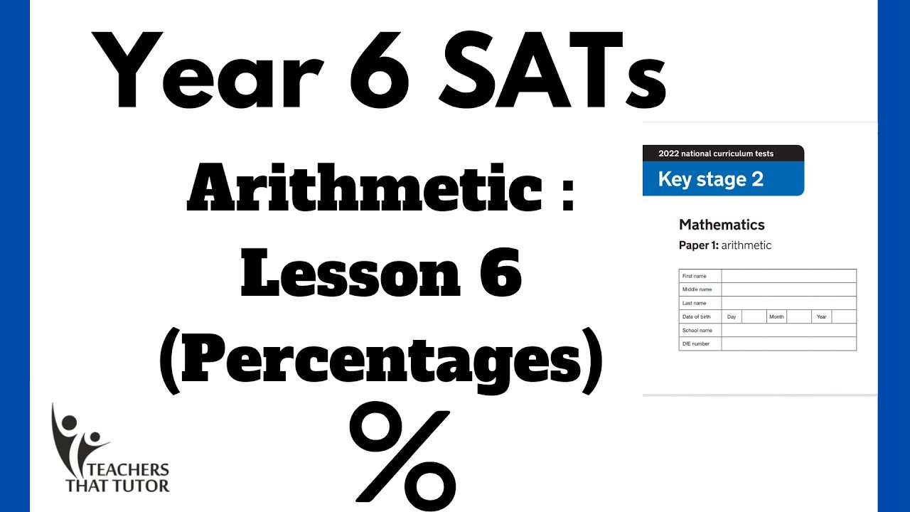 Year 6 Arithmetic Test Prep - Lesson 6 (Percentages)