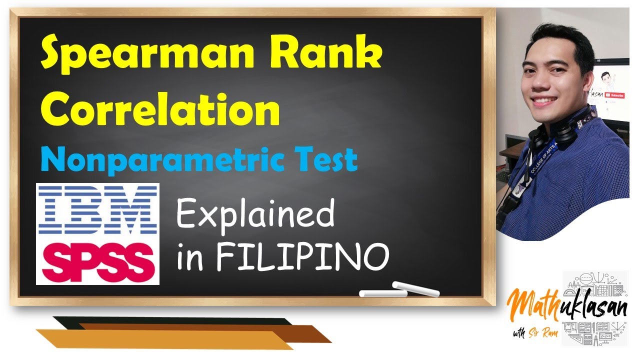 Spearman Rank Correlation  | Data Analysis in IBM SPSS || Explained in Filipino