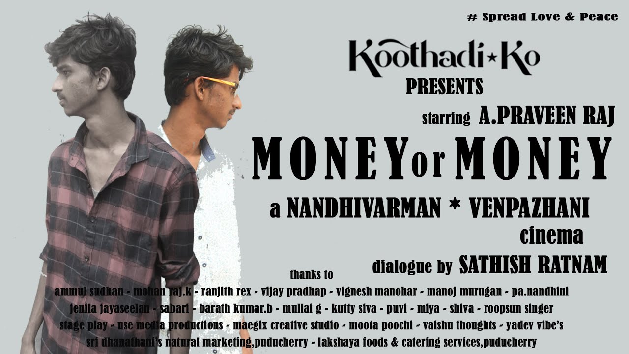 MONEY or MONEY - Thamizh Short Film 2024 - #koothadiko - nandhivarman venpazhani - #nvp21