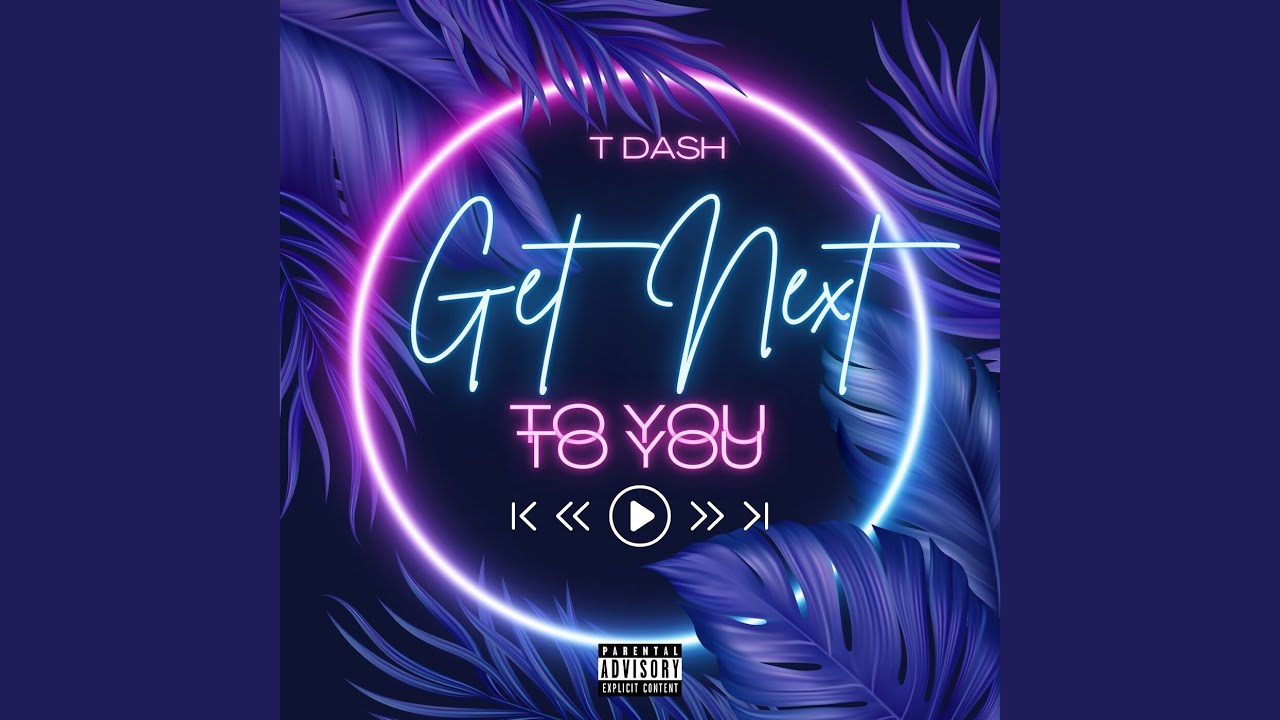 Get Next To You
