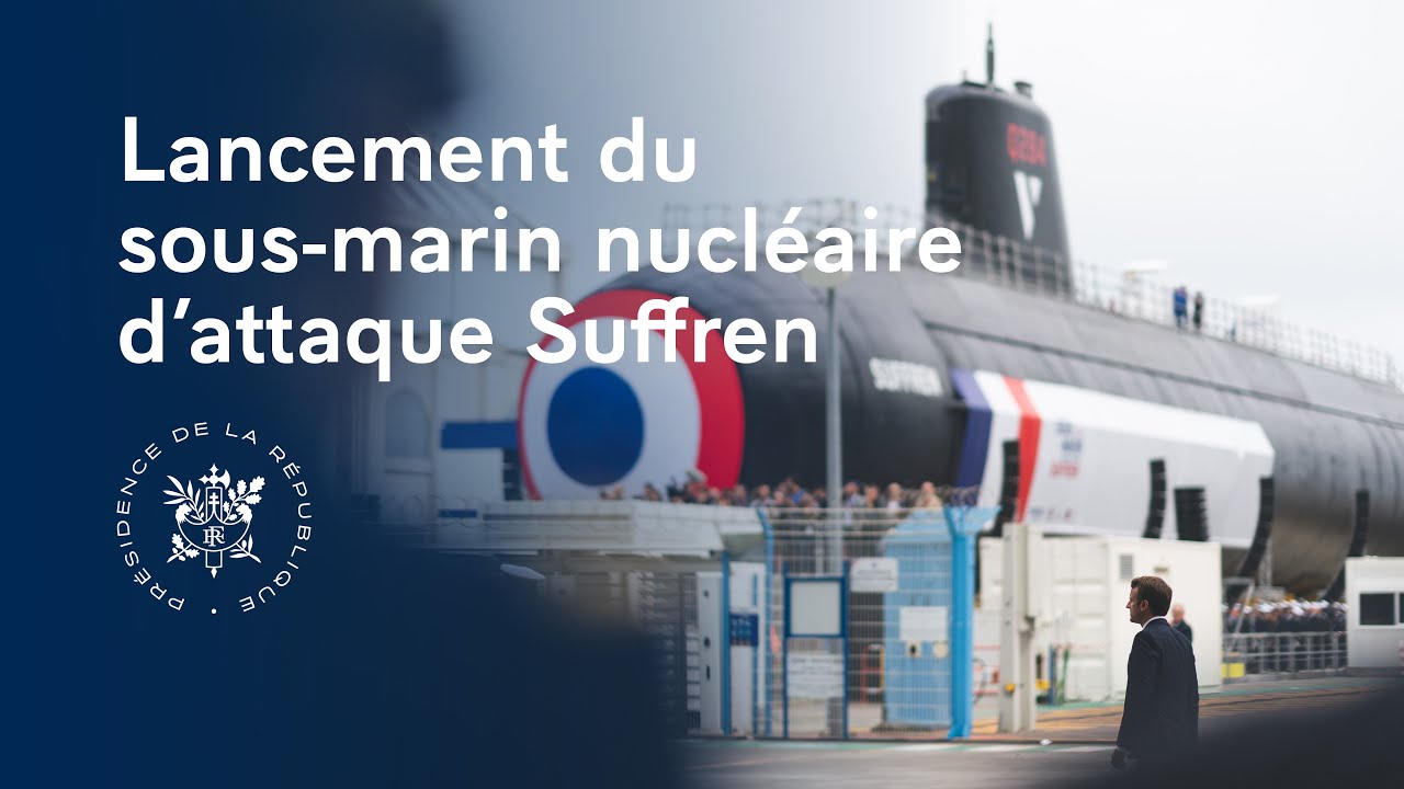 Lancement du sous-marin nucléaire d’attaque Suffren